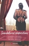 Susan Stephens et Jessica Hart - Scandaleuses propositions - La demande d'un prince - Amoureux sous contrat - Une mariée improvisée.