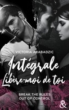 Victoria Arabadzic - Intégrale - Libère-moi de toi - Break The Rules - Out Of Control.