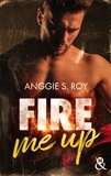 Anggie S. Roy - Fire Me Up.