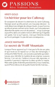 Un héritier pour les Calloway ; Le secret de Wolff Mountain