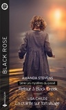 Amanda Stevens et Lisa Childs - Retour à Black Creek - La crainte sur ton visage.