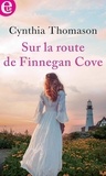 Cynthia Thomason - Sur la route de Finnegan Cove.