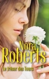 Nora Roberts - Le trésor des Tours.