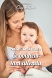 Natasha Oakley - Ce bonheur tant attendu.