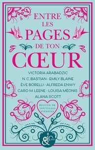 Victoria Arabadzic et N.C. Bastian - Entre les pages de ton coeur.