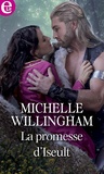 Michelle Willingham - La promesse d'Iseult.