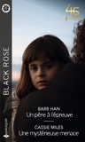Barb Han et Cassie Miles - Un père à l'épreuve - Une mystérieuse menace.