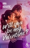 Ana Kosutic - Will you be my Valentine ?.