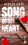 Ashley Jade - Song of My Heart - Une romance enemies to lovers addictive.