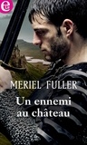 Meriel Fuller - Un ennemi au château.