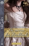 Christine Merrill - Au service des Strickland Intégrale : Un baiser défendu ; L'honneur d'une Strickland.