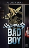 Julie Perry - University Bad Boy - Une romance new adult sur fond de vengeance.