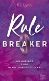 K.I. Lynn - Rule Breaker - Un héros qui a tout pour plaire.