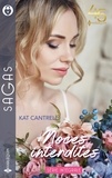 Kat Cantrell - Noces interdites - Pour t'aimer à jamais - Un scandale, un mariage - Un amour sous contrat.