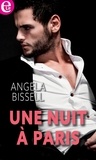 Angela Bissell - Une nuit à Paris.