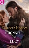Elisabeth Hobbes - L'honneur de Lucy.