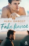 Alex Dascot - Fake Fiancé.