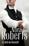 Nora Roberts - Le défi de Bennett.