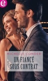 Michelle Conder - Un fiancé sous contrat.