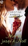 Christine Rimmer - Mariés jusqu'à Noël.