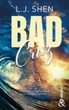 Bad Cruz - La nouvelle romance New Adult de L.J. Shen, l'autrice des Boston Belles.