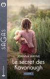 Joanna Wayne - Le secret des Kavanaugh - Tome 1, Prêt à tout pour sa fille ; Ne crains rien, Constance.