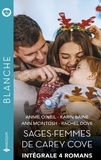 Annie O'Neil et Karin Baine - Sages-femmes de Carey Cove - Intégrale 4 romans - Le Noël d'une sage-femme - Retrouvailles à Carey Cove - Surprise à la maternité - Le ba.