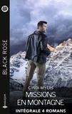 Cindy Myers - Missions en montagne - Intégrale 4 romans - Le risque en embuscade - À la recherche d'une enfant - Terreur au sommet - Le coeur des.