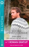 Becky Wicks et Karin Baine - La tempête du bonheur - L'Irlandais de ses rêves + 1 roman gratuit.