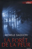 Michelle Gagnon - La forêt de la peur.