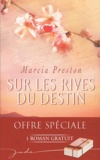 Margaret Kaine et Marcia Preston - Des roses pour Rebecca ; Sur les rives du destin - Pack 2 volumes.