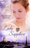 Rosemary Rogers - Lady Sapphire.