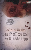 Carolyn Haines - Les fiancées du Mississippi.