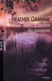 Heather Graham - L'ombre du soupçon.