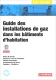  Bureau Veritas - Guide des installations de gaz dans les bâtiments d'habitation.