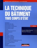 Daniel Montharry et Michel Platzer - La technique du bâtiment - Tous corps d'état.