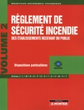 Yves Le Sellin - Règlement de sécurité incendie des établissements recevant du public - Tome 2, Dispositions particulières.