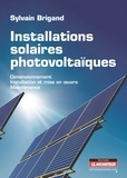 Sylvain Brigand - Installations solaires photovoltaïques - Dimensionnement, Installation et mise en oeuvre, maintenance.