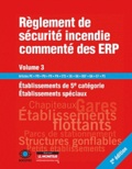  SOCOTEC - Règlement de sécurité incendie commenté des ERP - Volume 3, Etablissement de 5e catégorie, établissement spéciaux.