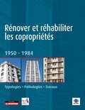  ANAH et  SOCOTEC - Rénover et réhabilliter les copropriétés 1950-1984 - Typologies - Pathologies - Travaux.