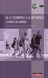 Gilles Novarina et Natacha Seigneuret - De la technopole à la métropole ? L'exemple de Grenoble.