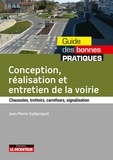 Jean-Pierre Gyéjacquot - Conception, réalisation et entretien de la voirie - Chaussées, trottoirs, carrefours, signalisation.