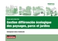 Franck Jault et Alain Divo - Gestion différenciée des paysages, parcs et jardins - Aménagement urbain et biodiversité.