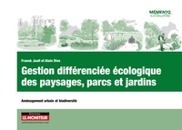 Franck Jault et Alain Divo - Gestion différenciée écologique des paysages, parcs et jardins - Aménagement urbain et biodiversité.