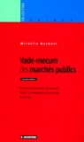 Mireille Berbari - Vade-Mecum Des Marches Publics. Pratique Quotidienne Des Marches, Regles Et Procedures De Passation, Execution, 2eme Edition 1998.