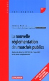Jérôme Michon - La nouvelle réglementation des marchés publics - Analyse du décret N° 2001-210 du 7 mars 2001 et des textes complémentaires, 2ème édition.