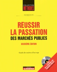 Olivier Hache - Réussir la passation des marchés publics - Guide des maîtres d'ouvrage. 1 Cédérom