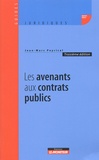Jean-Marc Peyrical - Les avenants aux contrats publics.
