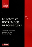 Katja Sontag - Le contrat d'assurance des communes - Assurances de responsabilité ; Dommage des biens ; Protection juridique.