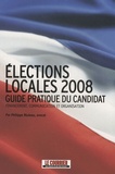 Philippe Bluteau - Elections locales 2008 - Guide pratique du candidat.